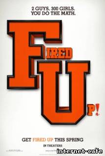 Fired Up! (2009)