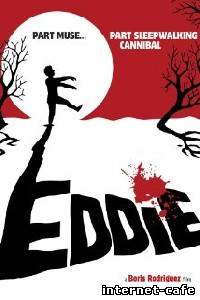 Eddie: The Sleepwalking Cannibal (2012)