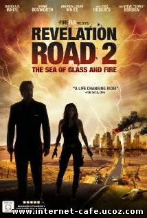 Revelation Road 2: The Sea Of Glass And Fire (2013)